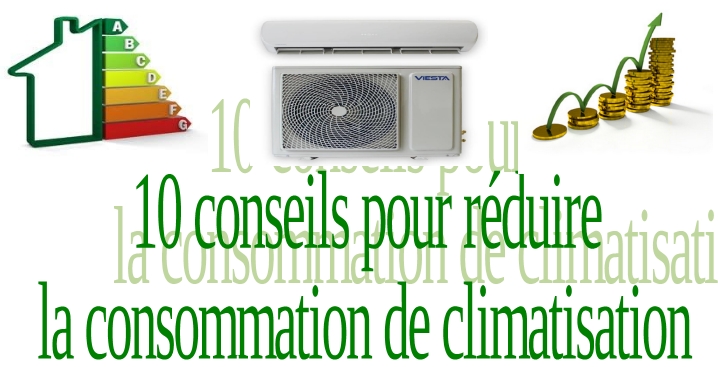 10 conseils pour réduire la consommation de climatisation 